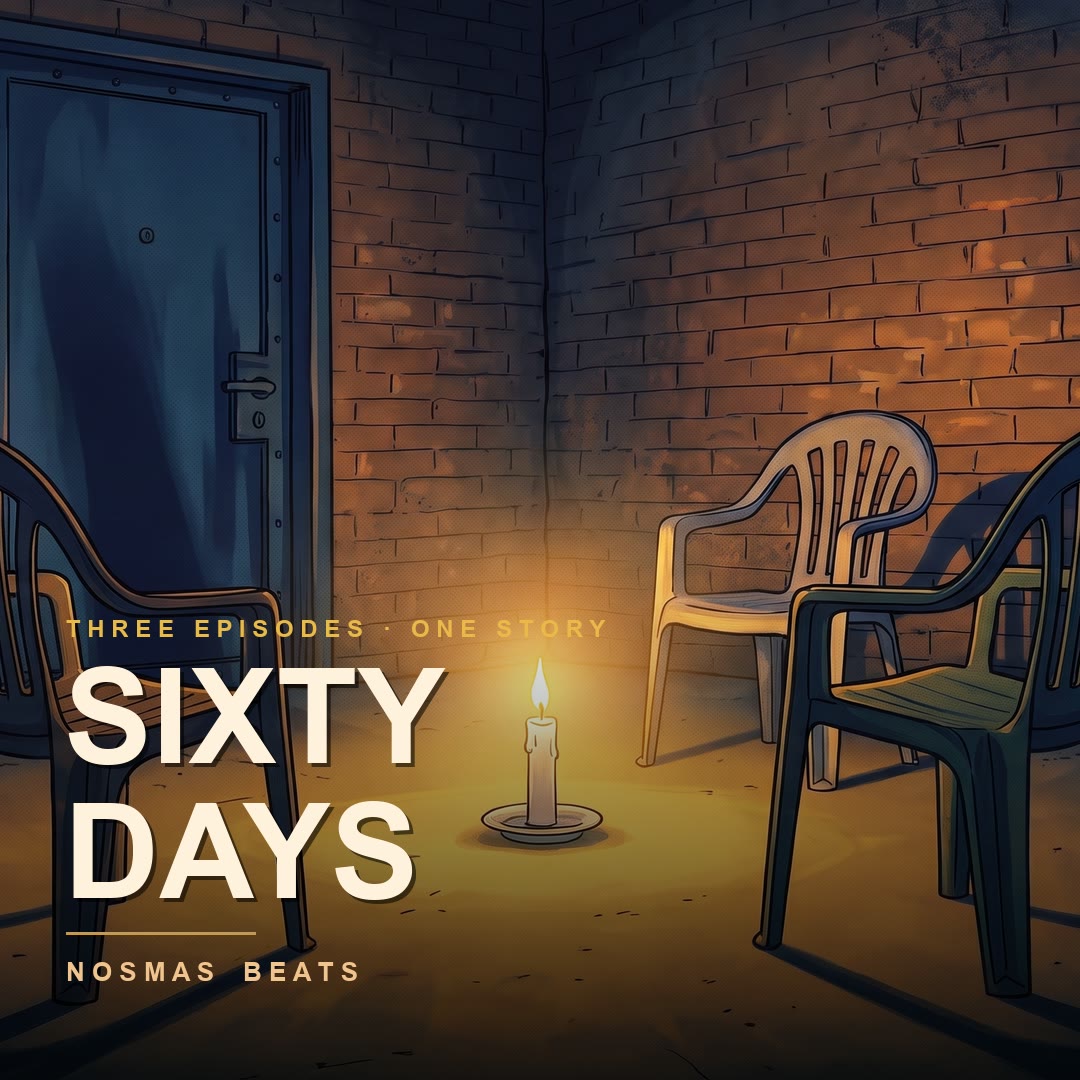 SIXTY DAYS